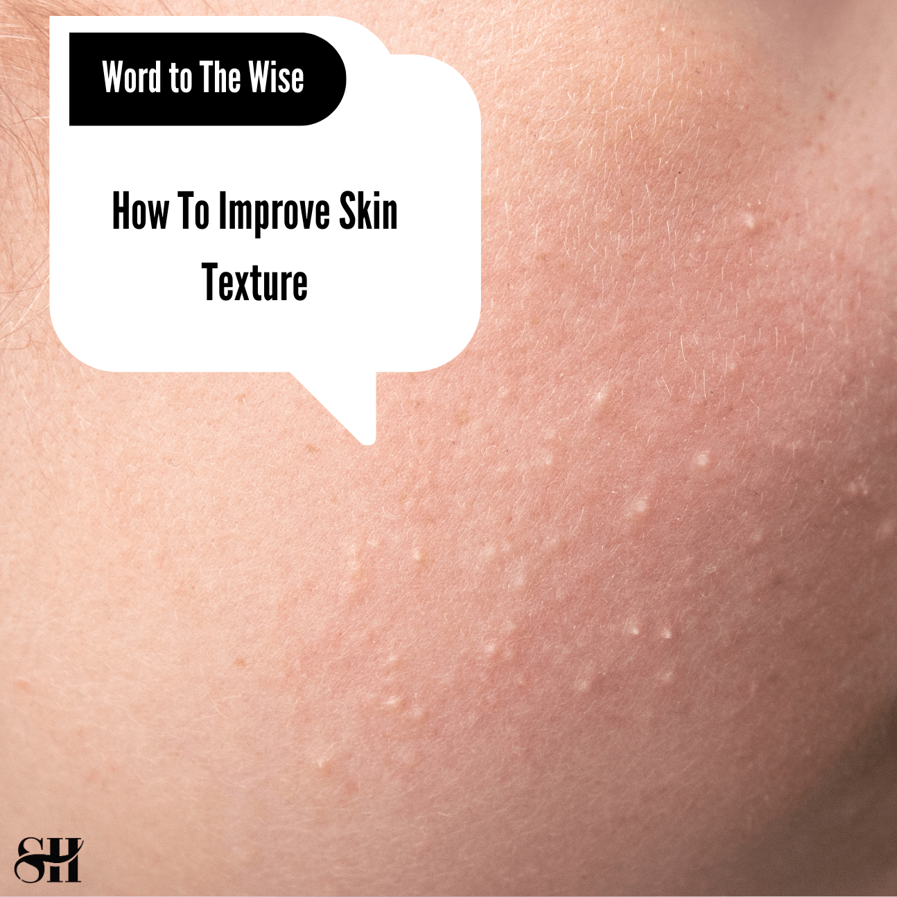 How To Improve Skin Texture