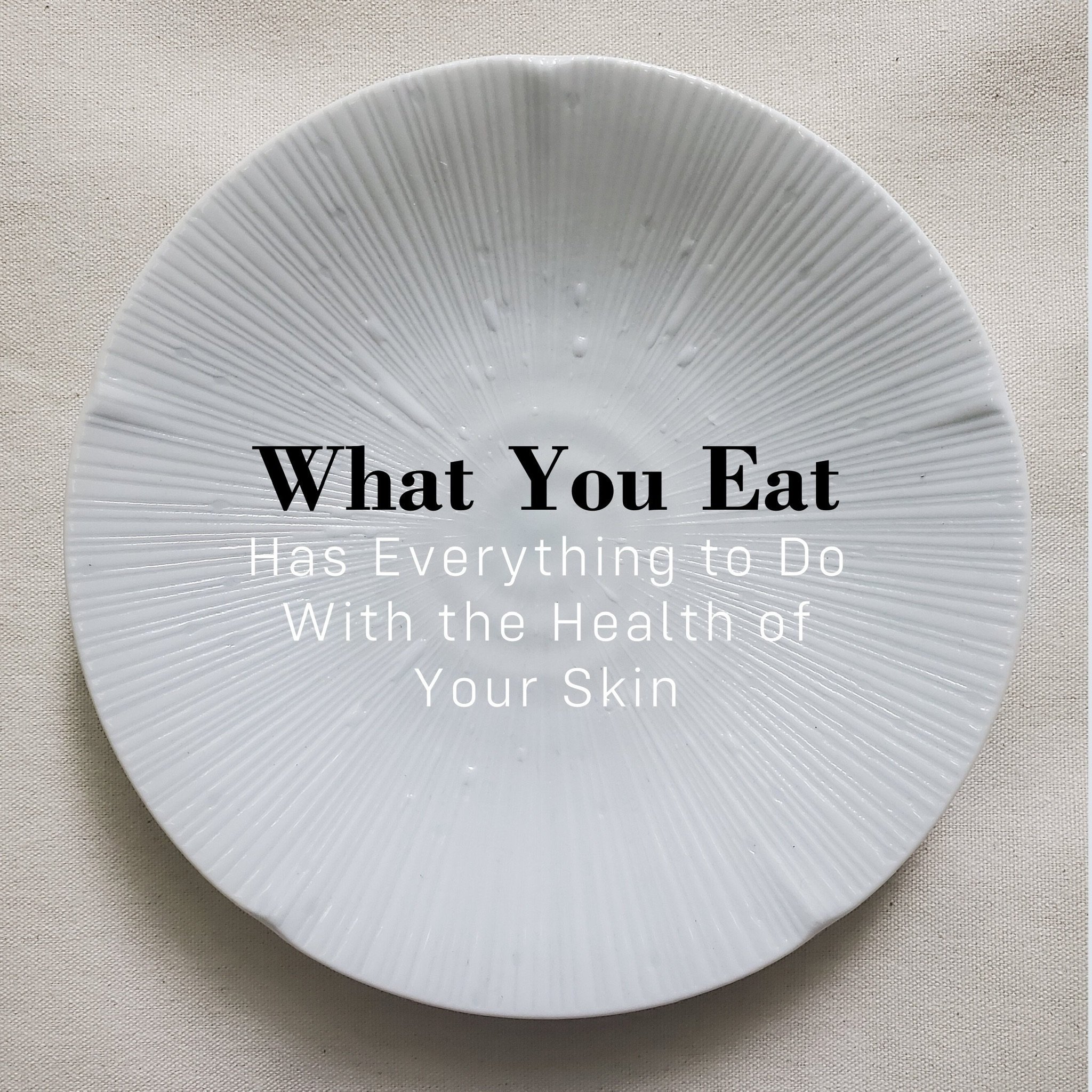 Diet and Skin Health: What You Need to Know