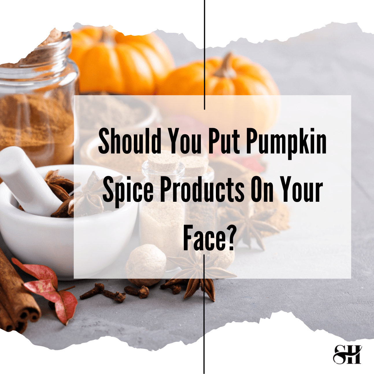 Are Pumpkin Spice Products Bad On Skin?