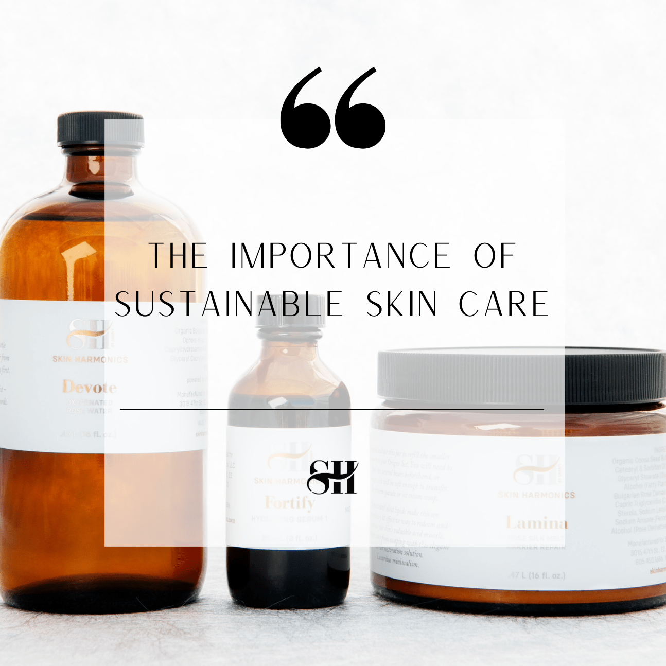 The Importance Of Sustainable Skin Care
