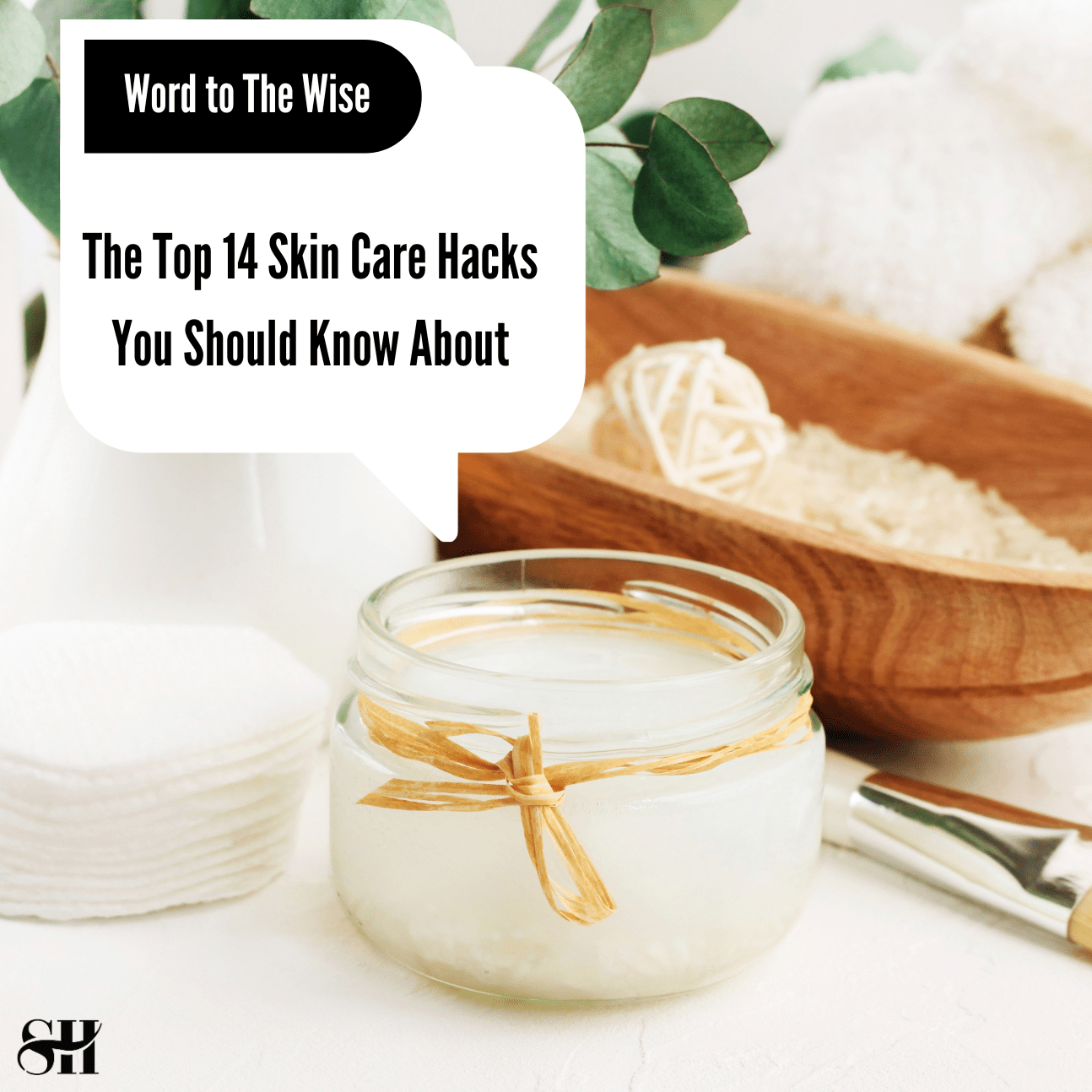 The Top 14 Skin Care Hacks You Should Know About