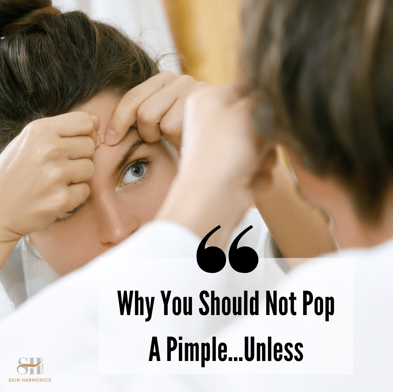 Why You Shouldn't Pop a Pimple