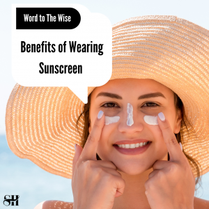 Benefits of Wearing Sunscreen